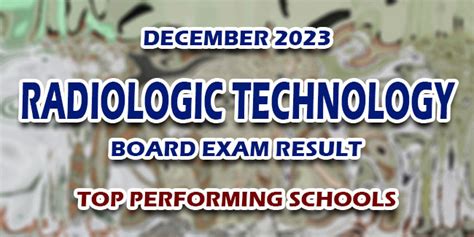 radiologic technology board exam 2023|PERFORMANCE OF SCHOOLS: December 2023 Radiologic .